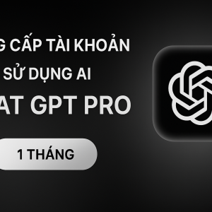 Nâng cấp ChatGPT Pro 1 tháng chính chủ